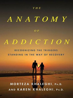cover image of The Anatomy of Addiction